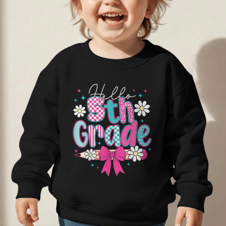 Hello Fifth Grade Team 5th Grade Back To School Boys Girls Graphic Toddler Sweatshirt Hello Fifth Grade Team 5th Grade Back To School Boys Girls Graphic Toddler Sweatshirt
