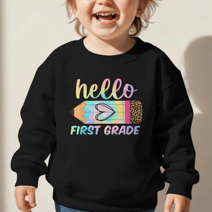 Hello First Grade Back To School Pencil Tie Dye 1st Grade Graphic Toddler Sweatshirt Hello First Grade Back To School Pencil Tie Dye 1st Grade Graphic Toddler Sweatshirt