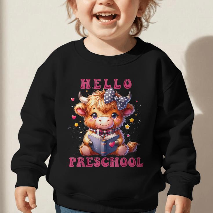 Hello Preschool Cute Highland Cow Lover Back To School Graphic Toddler Sweatshirt