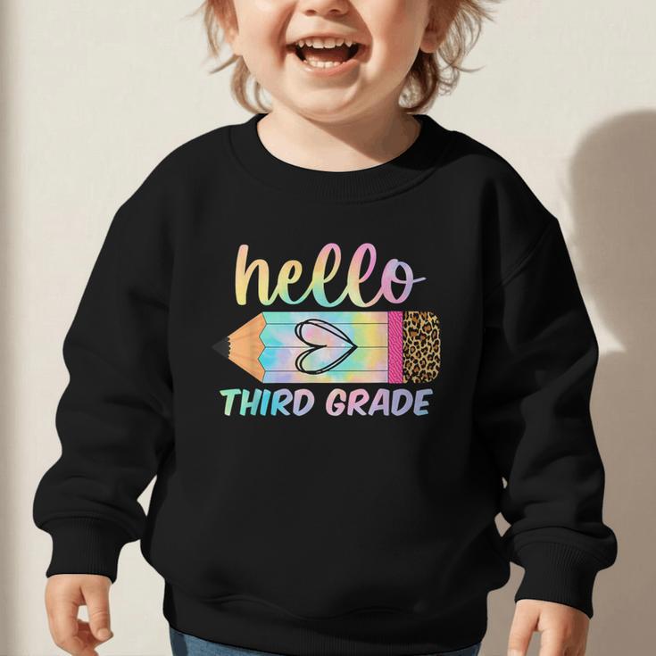 Hello Third Grade Back To School Pencil Tie Dye 3rd Grade Graphic Toddler Sweatshirt