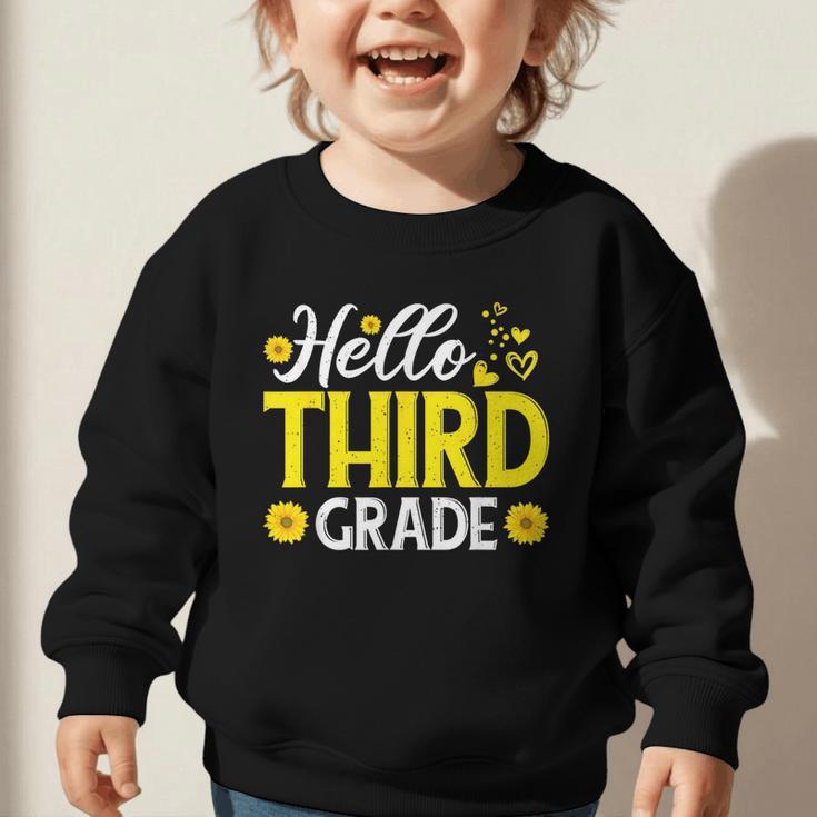 Hello Third Grade Sunflower 3rd Grade Vibes Back To School Graphic Toddler Sweatshirt