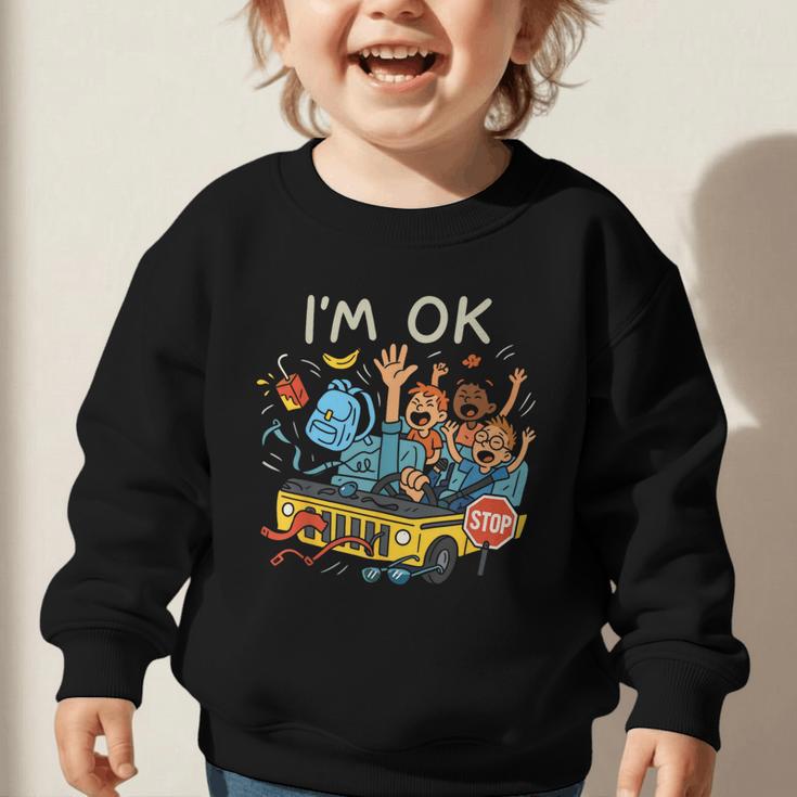 Humorous Graphic Art For School Bus Driver Back To School Graphic Toddler Sweatshirt Humorous Graphic Art For School Bus Driver Back To School Graphic Toddler Sweatshirt