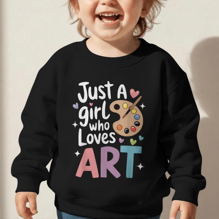 Just a Girl Who Loves Art Cute Back To School Kids Girls Graphic Toddler Sweatshirt Just a Girl Who Loves Art Cute Back To School Kids Girls Graphic Toddler Sweatshirt
