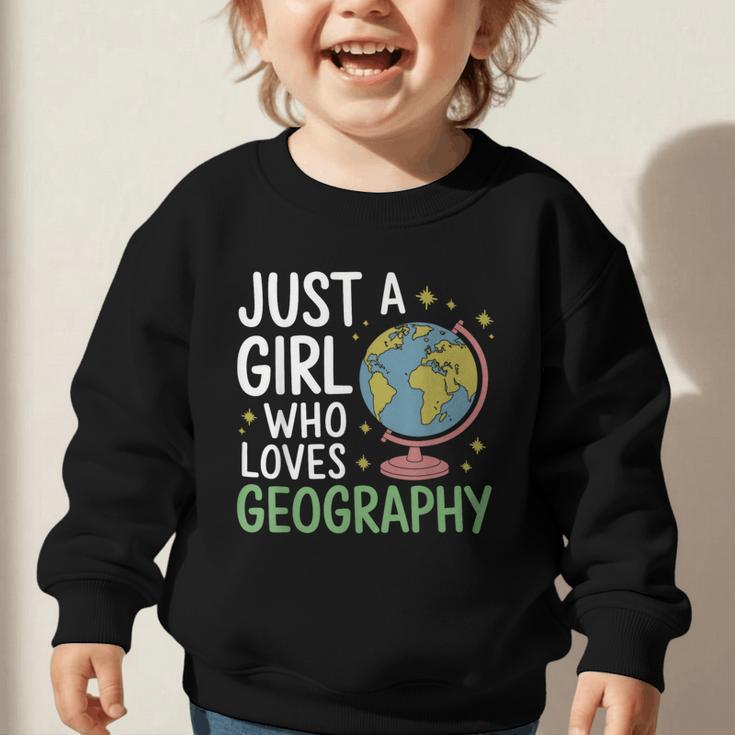 Just a Girl Who Loves Geography Back To School Kids Girls Graphic Toddler Sweatshirt Just a Girl Who Loves Geography Back To School Kids Girls Graphic Toddler Sweatshirt