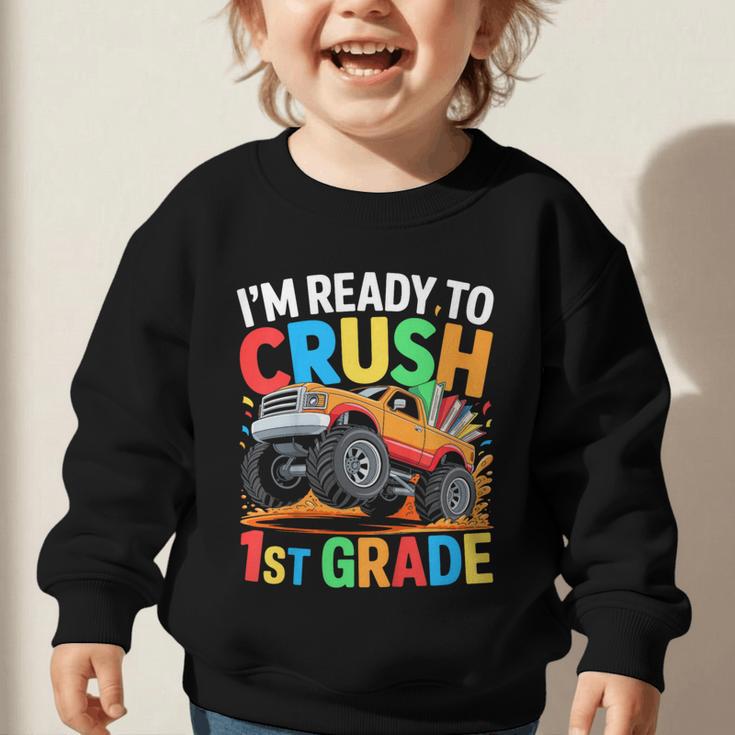 Kids I'm Ready To Crush 1st Grade Shirt Back To School Boy Graphic Toddler Sweatshirt