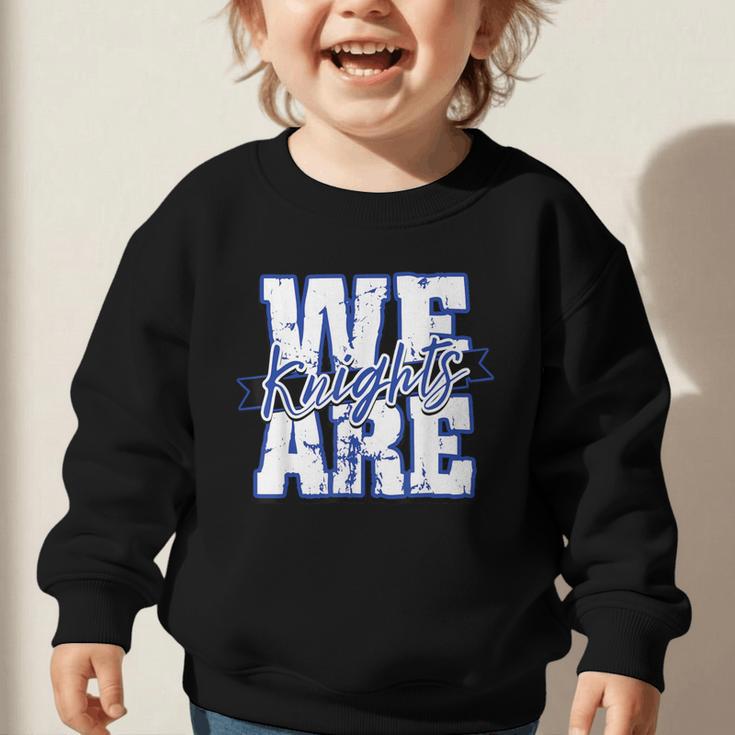 We Are Knights Back To School Spirit B Graphic Toddler Sweatshirt