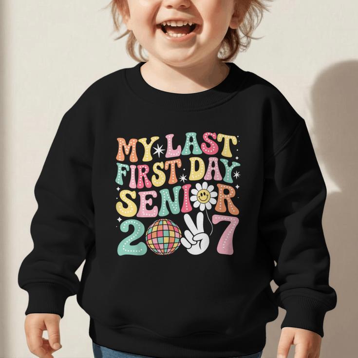My Last First Day Senior 2027 Back To School Class Of 2027 Graphic Toddler Sweatshirt My Last First Day Senior 2027 Back To School Class Of 2027 Graphic Toddler Sweatshirt