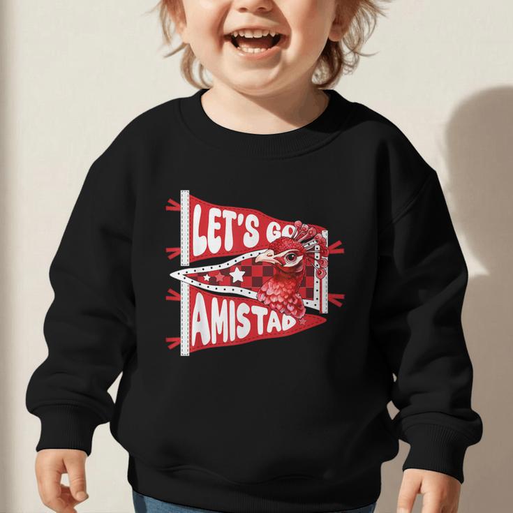 Let's Go Amistad Friendship Back To School Spirit Graphic Toddler Sweatshirt