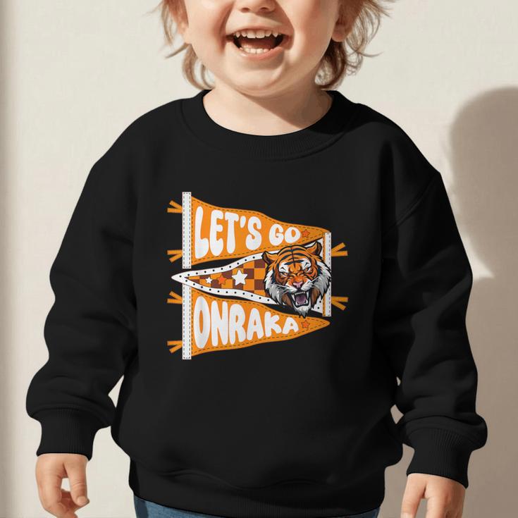 Let's Go Onraka Unity Back To School Spirit Graphic Toddler Sweatshirt Let's Go Onraka Unity Back To School Spirit Graphic Toddler Sweatshirt