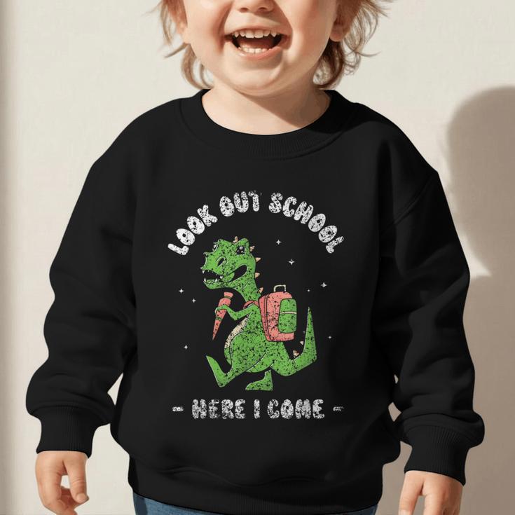 Look Out School Here I Come Grade Kids Pupil Back To School Graphic Toddler Sweatshirt