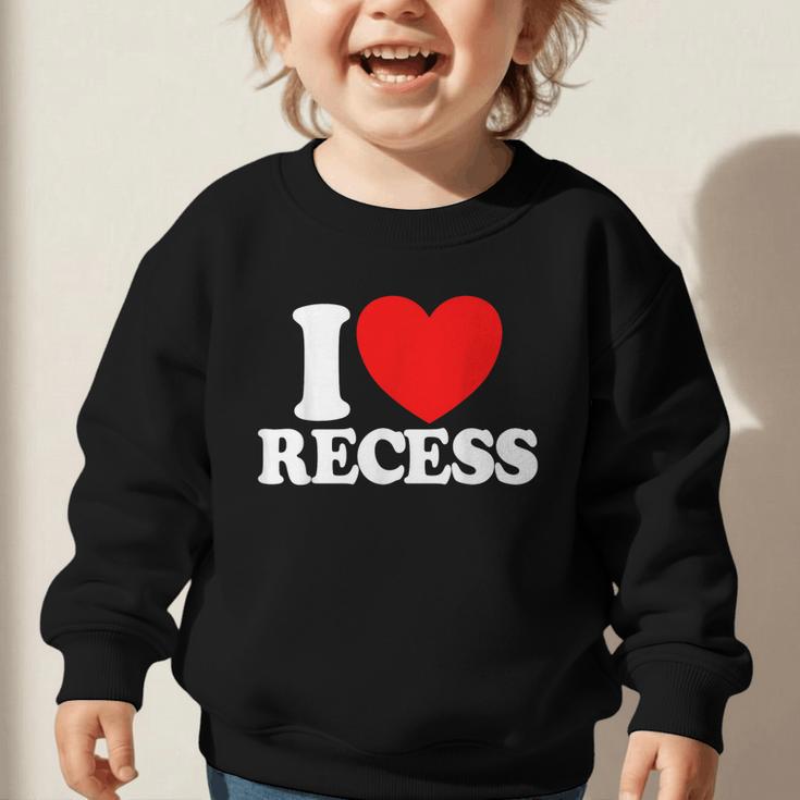I Love Recess Red Heart Back To School Kids Recess Graphic Toddler Sweatshirt