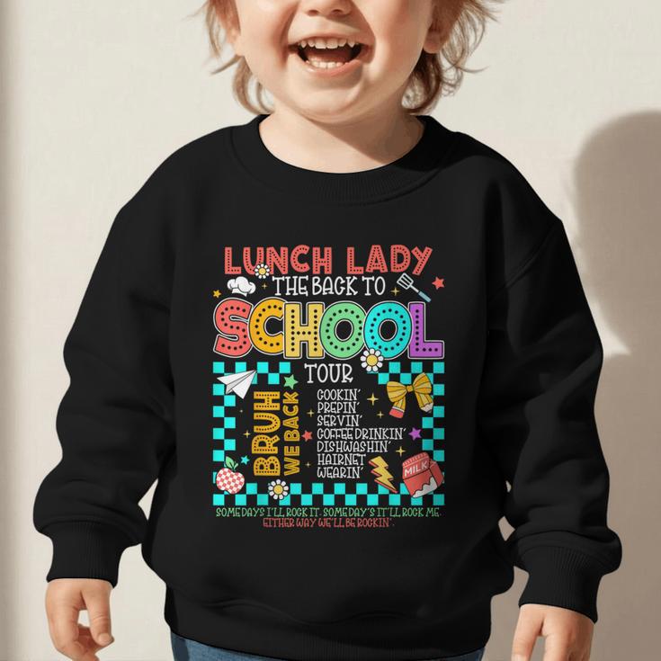 Lunch Lady Back To School Tour Cooking Worker Cafeteria Crew Graphic Toddler Sweatshirt Lunch Lady Back To School Tour Cooking Worker Cafeteria Crew Graphic Toddler Sweatshirt