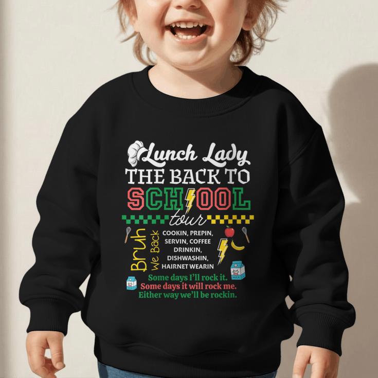 Lunch Lady Food Humor Back To School Tour Graphic Toddler Sweatshirt Lunch Lady Food Humor Back To School Tour Graphic Toddler Sweatshirt