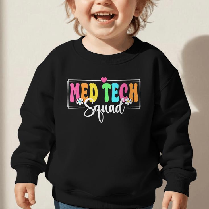 Med Tech Squad Back To School Med Technician Crew Graphic Toddler Sweatshirt Med Tech Squad Back To School Med Technician Crew Graphic Toddler Sweatshirt