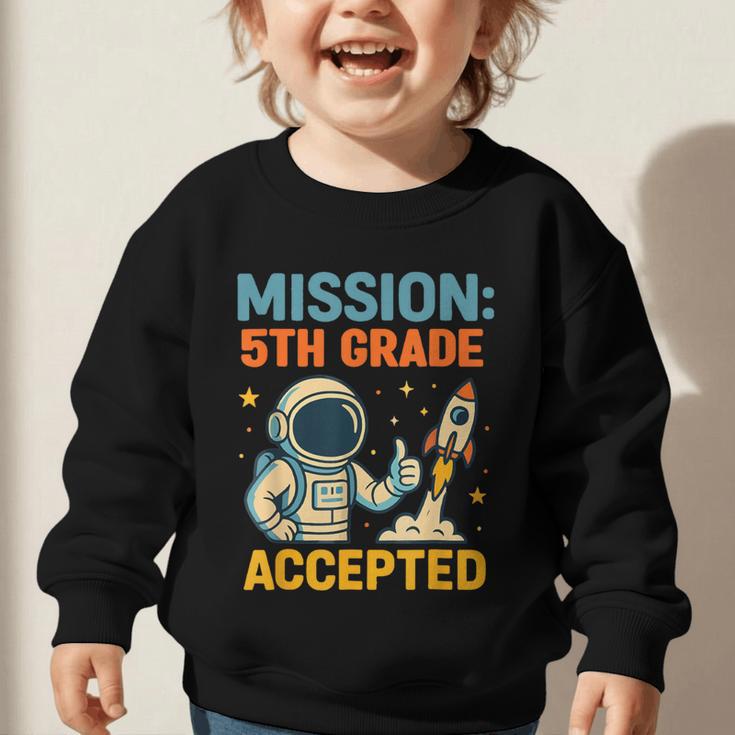 Mission Fifth 5th Grade Accepted Back To School Vintage Graphic Toddler Sweatshirt Mission Fifth 5th Grade Accepted Back To School Vintage Graphic Toddler Sweatshirt