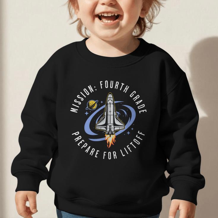 Mission Fourth Grade Space Rocket Back To School VI Graphic Toddler Sweatshirt