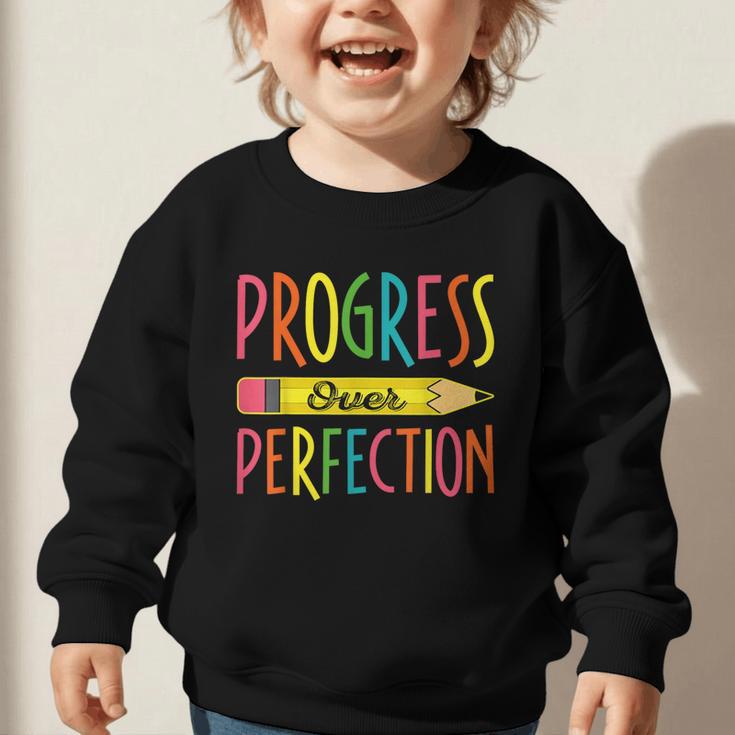 Motivational Quotes Back To School Progress Over Perfection Graphic Toddler Sweatshirt Motivational Quotes Back To School Progress Over Perfection Graphic Toddler Sweatshirt
