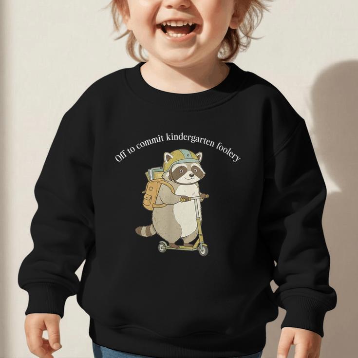 Off To Commit Kindergarten Foolery Raccoon Back To School Graphic Toddler Sweatshirt