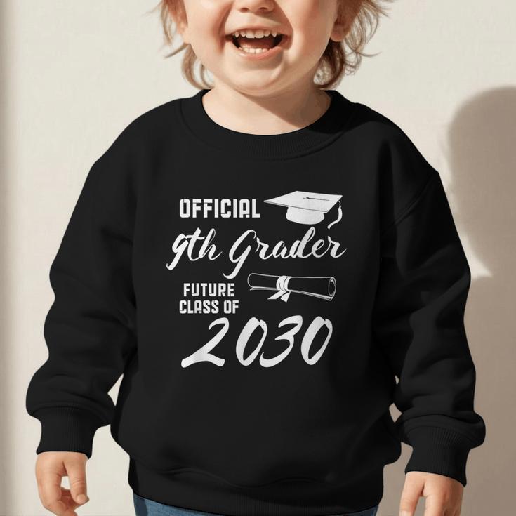 Official 9th Grader Future Class Of 2030 Back To School Graphic Toddler Sweatshirt Official 9th Grader Future Class Of 2030 Back To School Graphic Toddler Sweatshirt