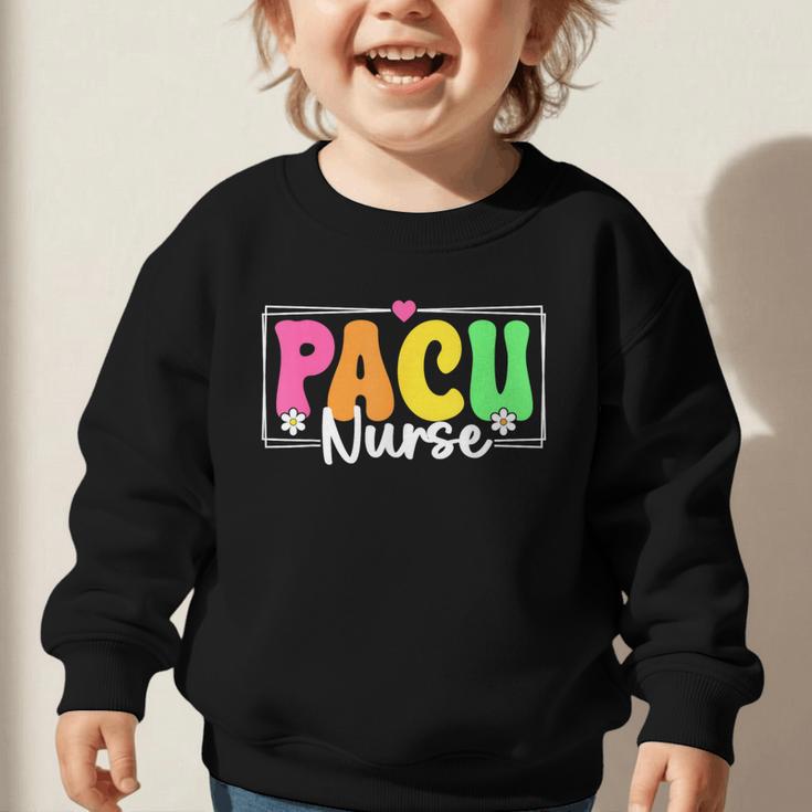 PACU Nurse Back To School Student Nurse Graphic Toddler Sweatshirt PACU Nurse Back To School Student Nurse Graphic Toddler Sweatshirt