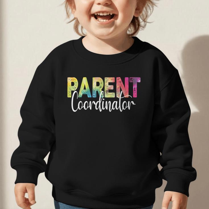 Parent Coordinator Tie Dye Back To School Appreciation Graphic Toddler Sweatshirt Parent Coordinator Tie Dye Back To School Appreciation Graphic Toddler Sweatshirt