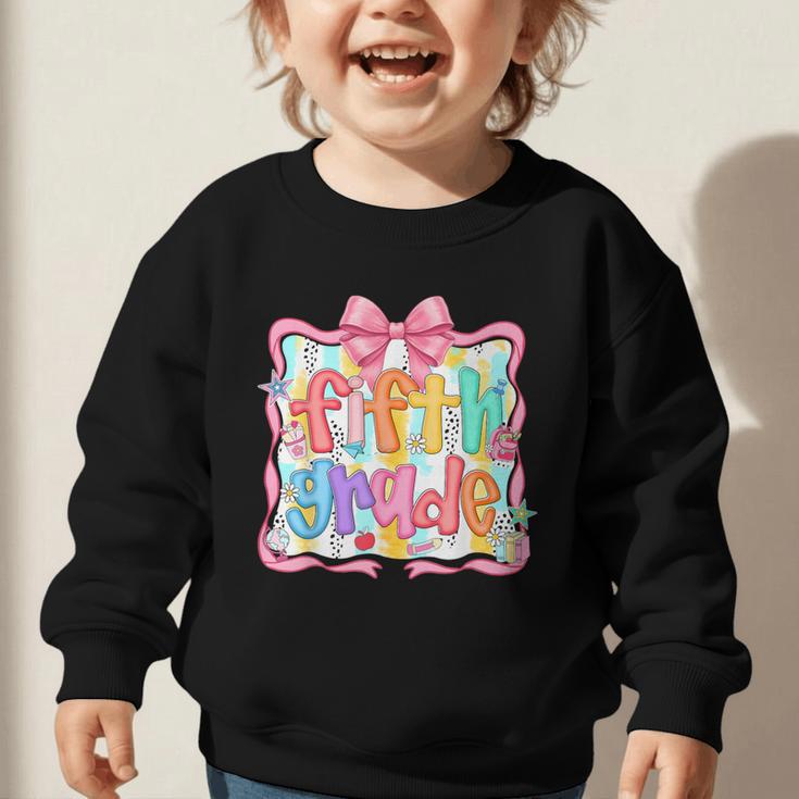 Preppy Back To School Fifth Grade Coquette Bow Women Girl Graphic Toddler Sweatshirt Preppy Back To School Fifth Grade Coquette Bow Women Girl Graphic Toddler Sweatshirt