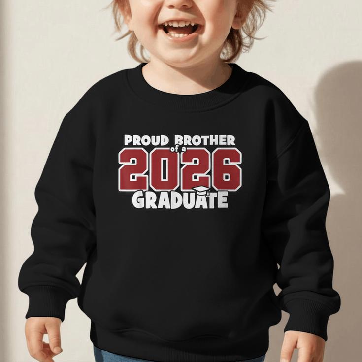 Proud Brother Of 2026 Graduate Matching Back To School M Graphic Toddler Sweatshirt