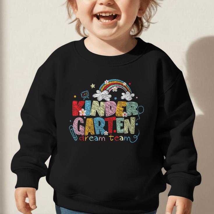 Rainbow Kindergarten Dream Painting Team Back To School Graphic Toddler Sweatshirt Rainbow Kindergarten Dream Painting Team Back To School Graphic Toddler Sweatshirt