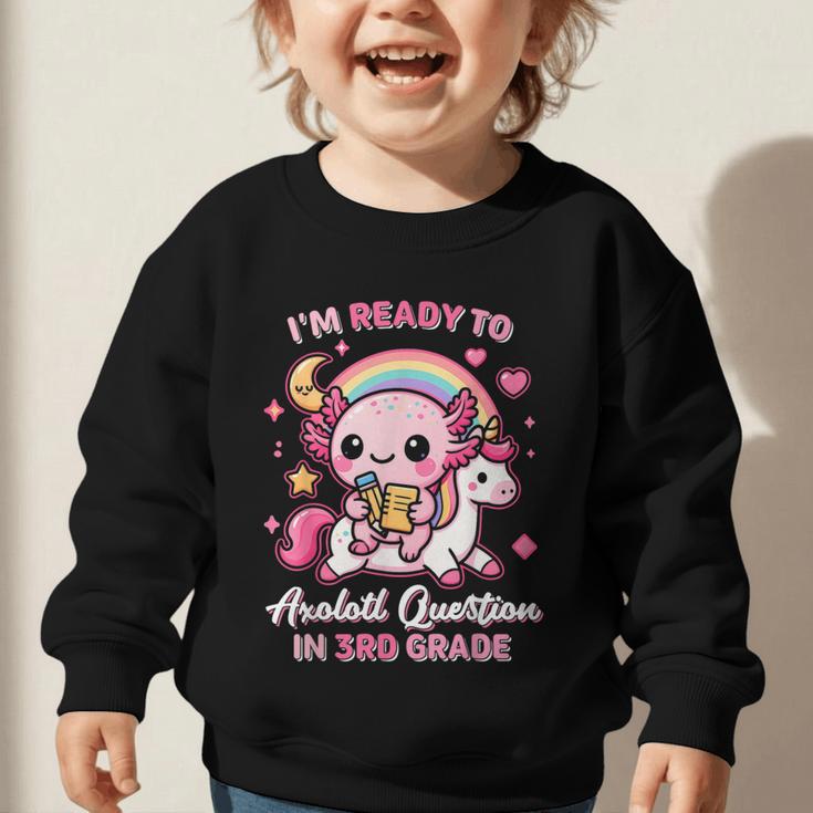 Ready To 3rd Grade Axolotl Questions Back To School Girls Graphic Toddler Sweatshirt Ready To 3rd Grade Axolotl Questions Back To School Girls Graphic Toddler Sweatshirt