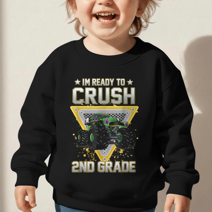 Ready To Crush 2nd Grade Monster Truck Boy Back To School Graphic Toddler Sweatshirt Ready To Crush 2nd Grade Monster Truck Boy Back To School Graphic Toddler Sweatshirt