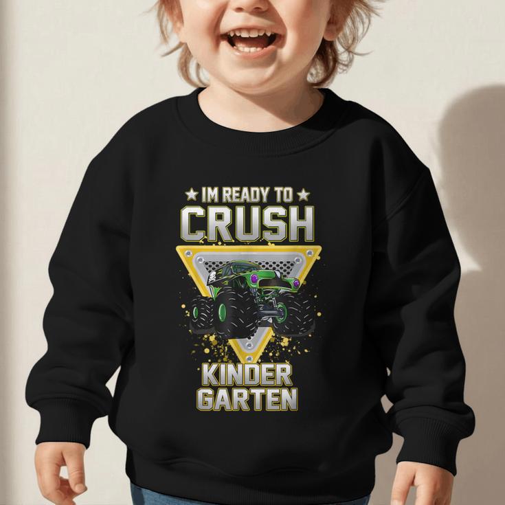 Ready To Crush Kindergarten Monster Truck Boy Back To School Graphic Toddler Sweatshirt Ready To Crush Kindergarten Monster Truck Boy Back To School Graphic Toddler Sweatshirt