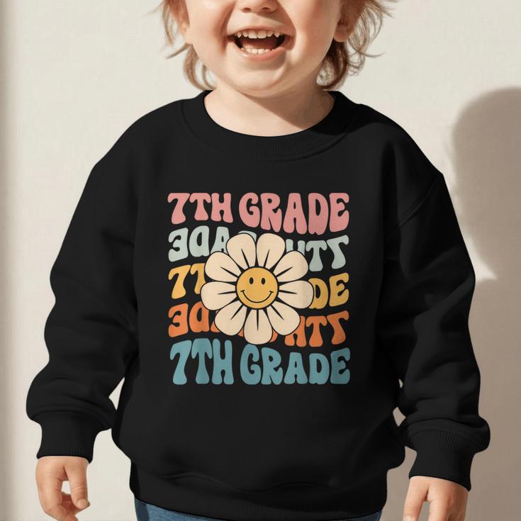 Retro 7th Grade Daisy Colorful Back To School Seventh Grade Graphic Toddler Sweatshirt Retro 7th Grade Daisy Colorful Back To School Seventh Grade Graphic Toddler Sweatshirt