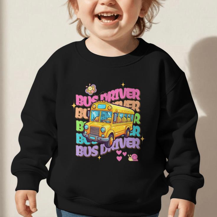 School Bus Driver Groovy Retro Back To School Graphic Toddler Sweatshirt