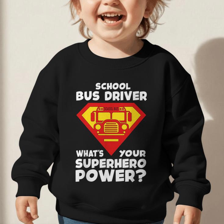 School Bus Driver Superhero Back To School Graphic Toddler Sweatshirt School Bus Driver Superhero Back To School Graphic Toddler Sweatshirt