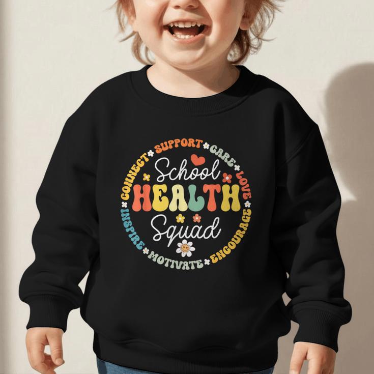 School Health Squad Back To School Nurse Squad Graphic Toddler Sweatshirt School Health Squad Back To School Nurse Squad Graphic Toddler Sweatshirt