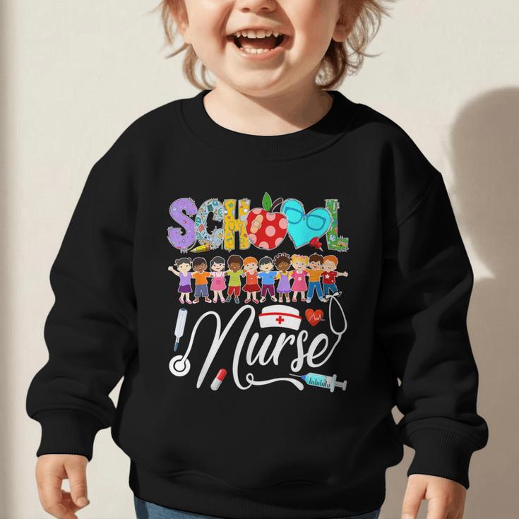School Nurse Back To School First Day Of School Women Graphic Toddler Sweatshirt School Nurse Back To School First Day Of School Women Graphic Toddler Sweatshirt