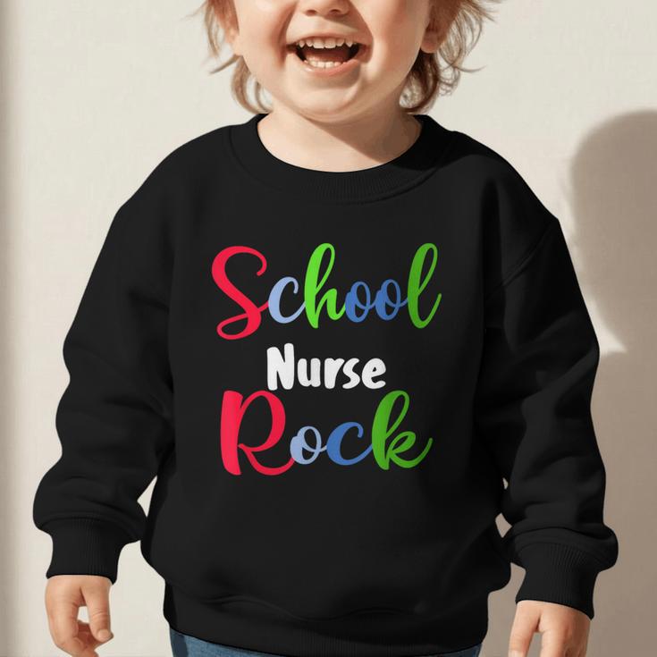 School Nurse Rock Back To School -Funny Nurses School Graphic Toddler Sweatshirt School Nurse Rock Back To School -Funny Nurses School Graphic Toddler Sweatshirt