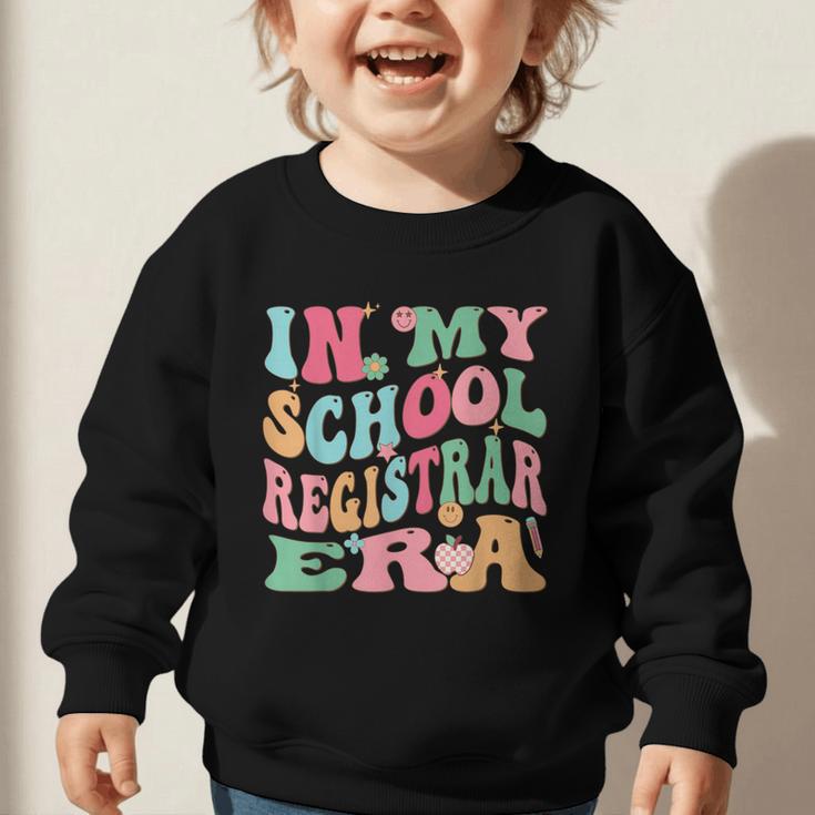 In My School Registrar Era Retro Back To School Graphic Toddler Sweatshirt
