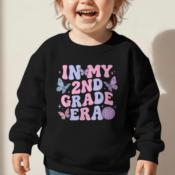 In My Second 2nd Grade Era Groovy Back To School Students Graphic Toddler Sweatshirt In My Second 2nd Grade Era Groovy Back To School Students Graphic Toddler Sweatshirt