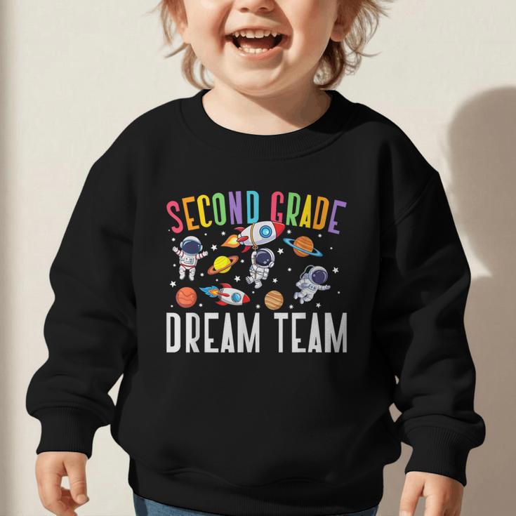 Second Grade Dream Team Astronaut 2nd Grade Back To School Graphic Toddler Sweatshirt