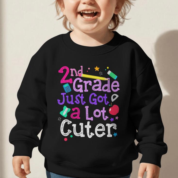 Second Grade Just Got Cuter Cute 2nd Grade Back To School Graphic Toddler Sweatshirt Second Grade Just Got Cuter Cute 2nd Grade Back To School Graphic Toddler Sweatshirt