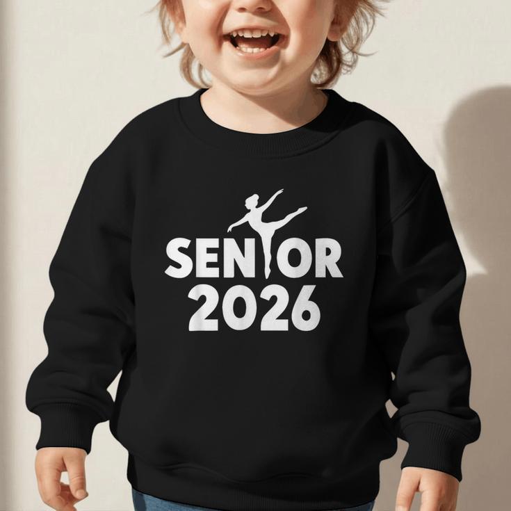 Senior 2026 Dance Team Class Of 2026 Graduate Back To School Graphic Toddler Sweatshirt Senior 2026 Dance Team Class Of 2026 Graduate Back To School Graphic Toddler Sweatshirt