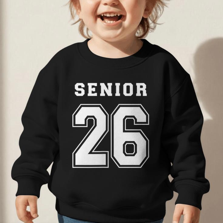 Senior 26 Class Of 2026 Front Back Grad Back To School Graphic Toddler Sweatshirt