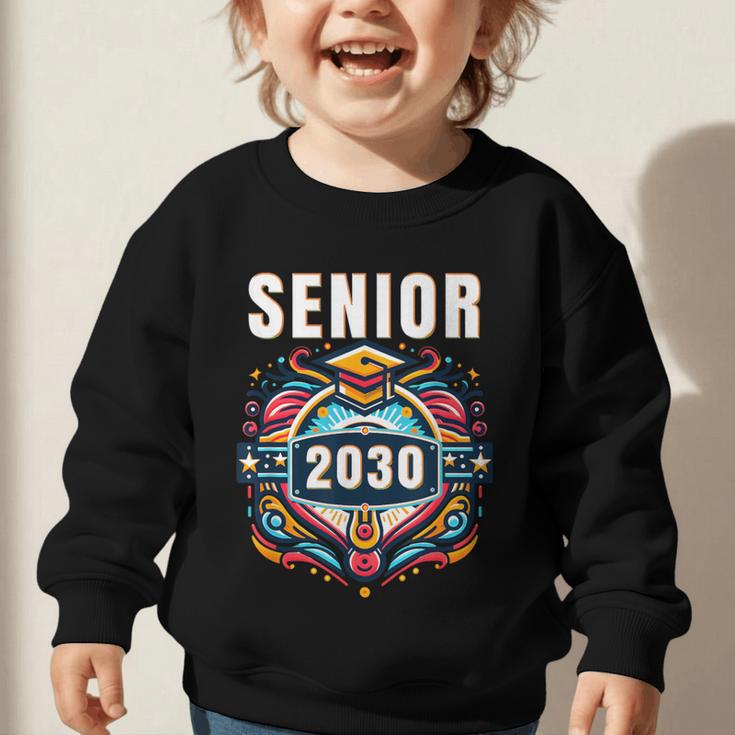 Senior 30 Class Of 2030 Back To School Graduation 2030 Graphic Toddler Sweatshirt Senior 30 Class Of 2030 Back To School Graduation 2030 Graphic Toddler Sweatshirt
