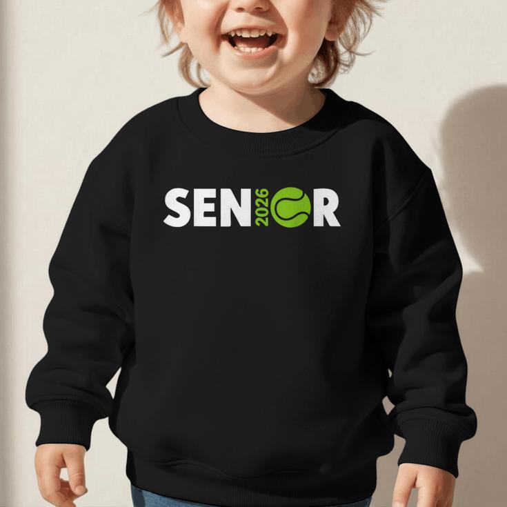 Senior Tennis 2026 Class Of 2026 Graduate Back To School Fun Graphic Toddler Sweatshirt Senior Tennis 2026 Class Of 2026 Graduate Back To School Fun Graphic Toddler Sweatshirt
