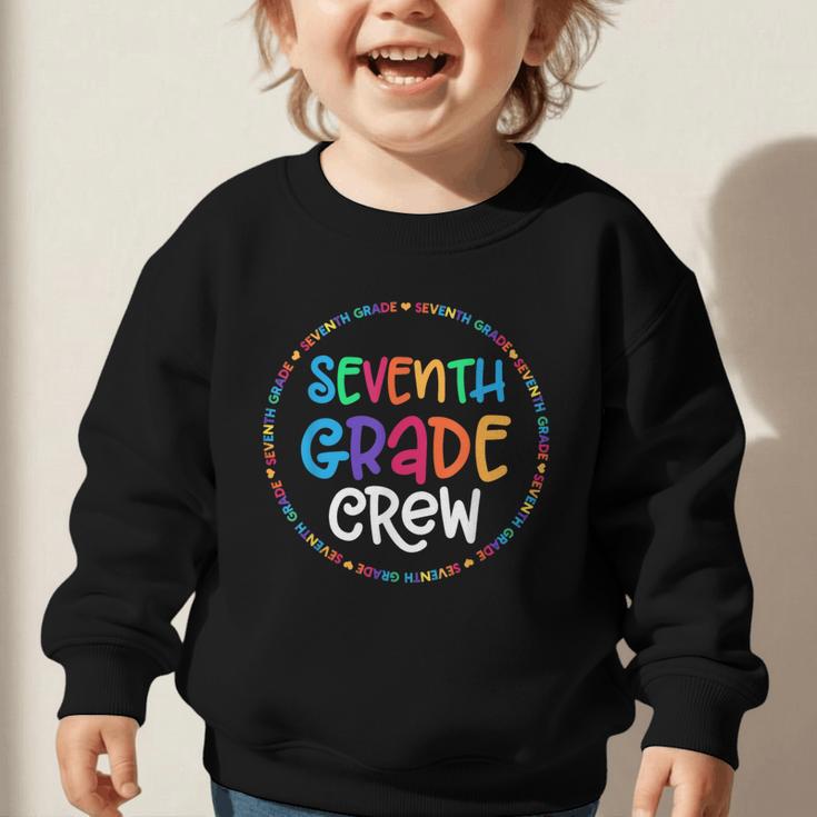 Seventh Grade Crew Back To School Matching Tee For 7th Grade Graphic Toddler Sweatshirt Seventh Grade Crew Back To School Matching Tee For 7th Grade Graphic Toddler Sweatshirt