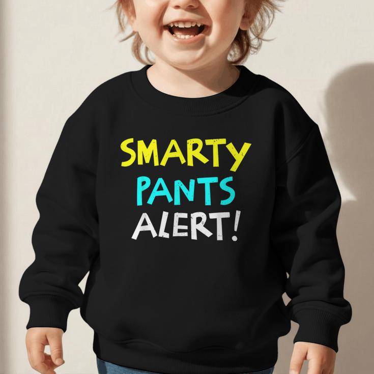 Smarty Pants Alert Nerd & Kids Back To School Graphic Toddler Sweatshirt