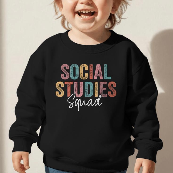 Social Studies Squad Back To School Appreciation Graphic Toddler Sweatshirt Social Studies Squad Back To School Appreciation Graphic Toddler Sweatshirt