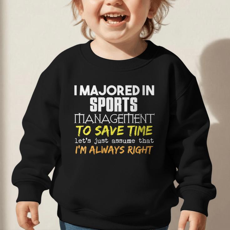 Sports Management Major For Back To School Graphic Toddler Sweatshirt Sports Management Major For Back To School Graphic Toddler Sweatshirt