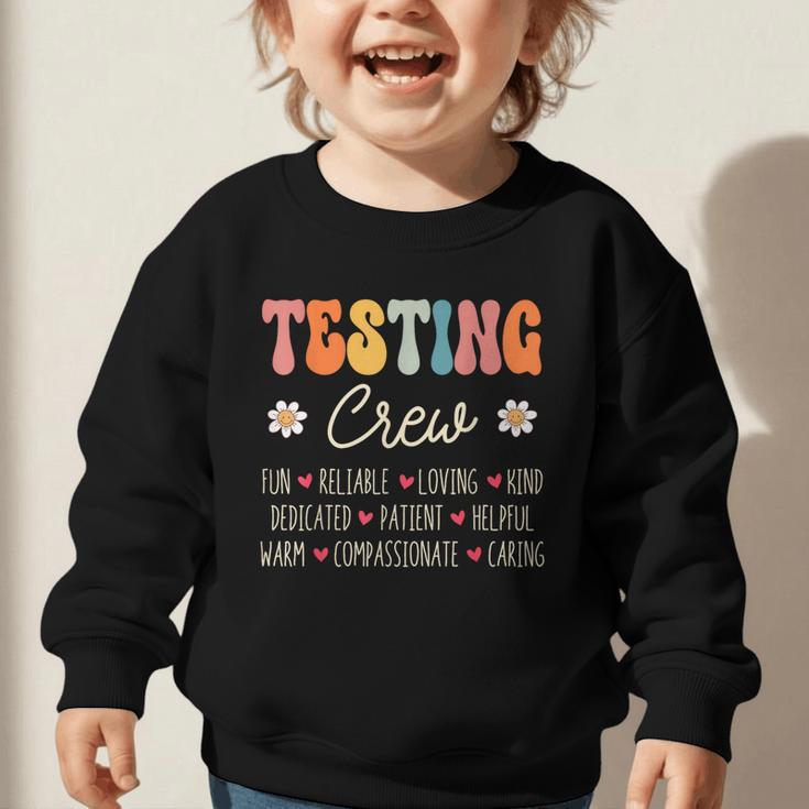 Testing Crew Appreciation Week Back To School Graphic Toddler Sweatshirt Testing Crew Appreciation Week Back To School Graphic Toddler Sweatshirt